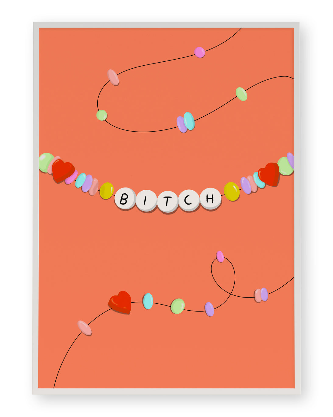 BITCH FRIENDSHIP BRACELET ART PRINT