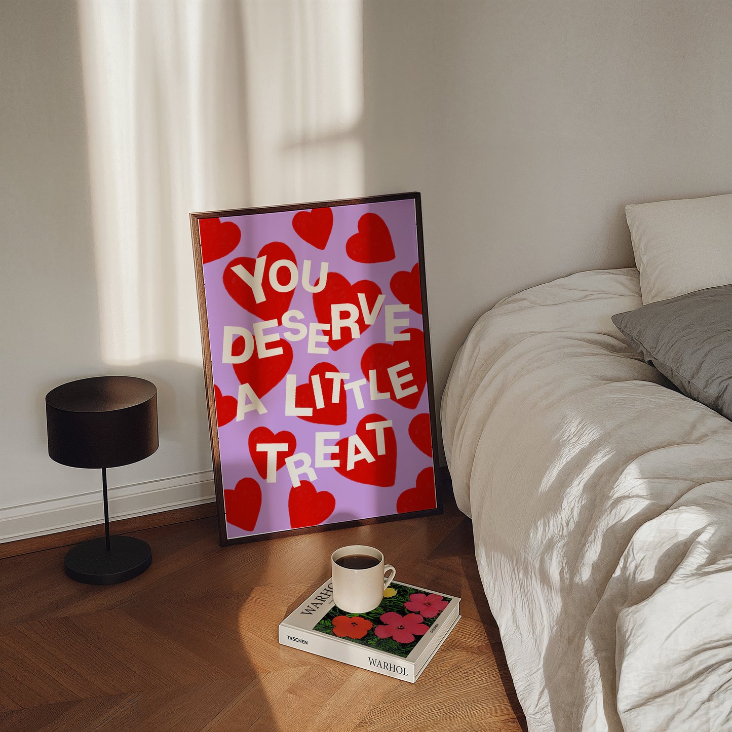 YOU DESERVE A LITTLE TREAT ART PRINT