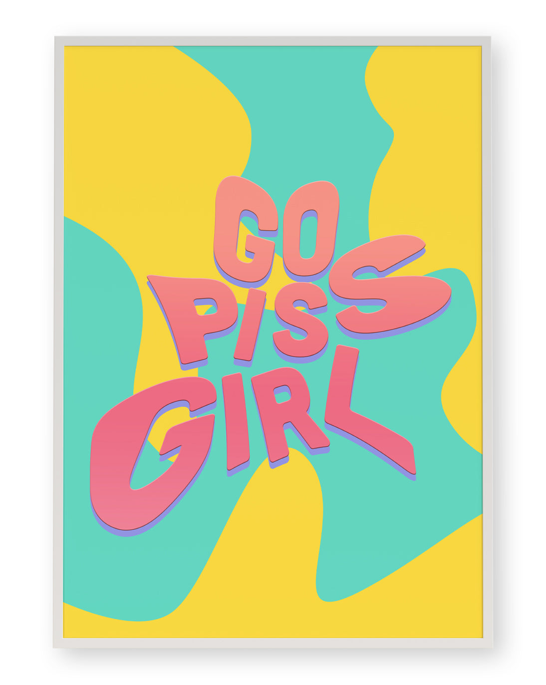 GO PISS GIRL - nertdawg