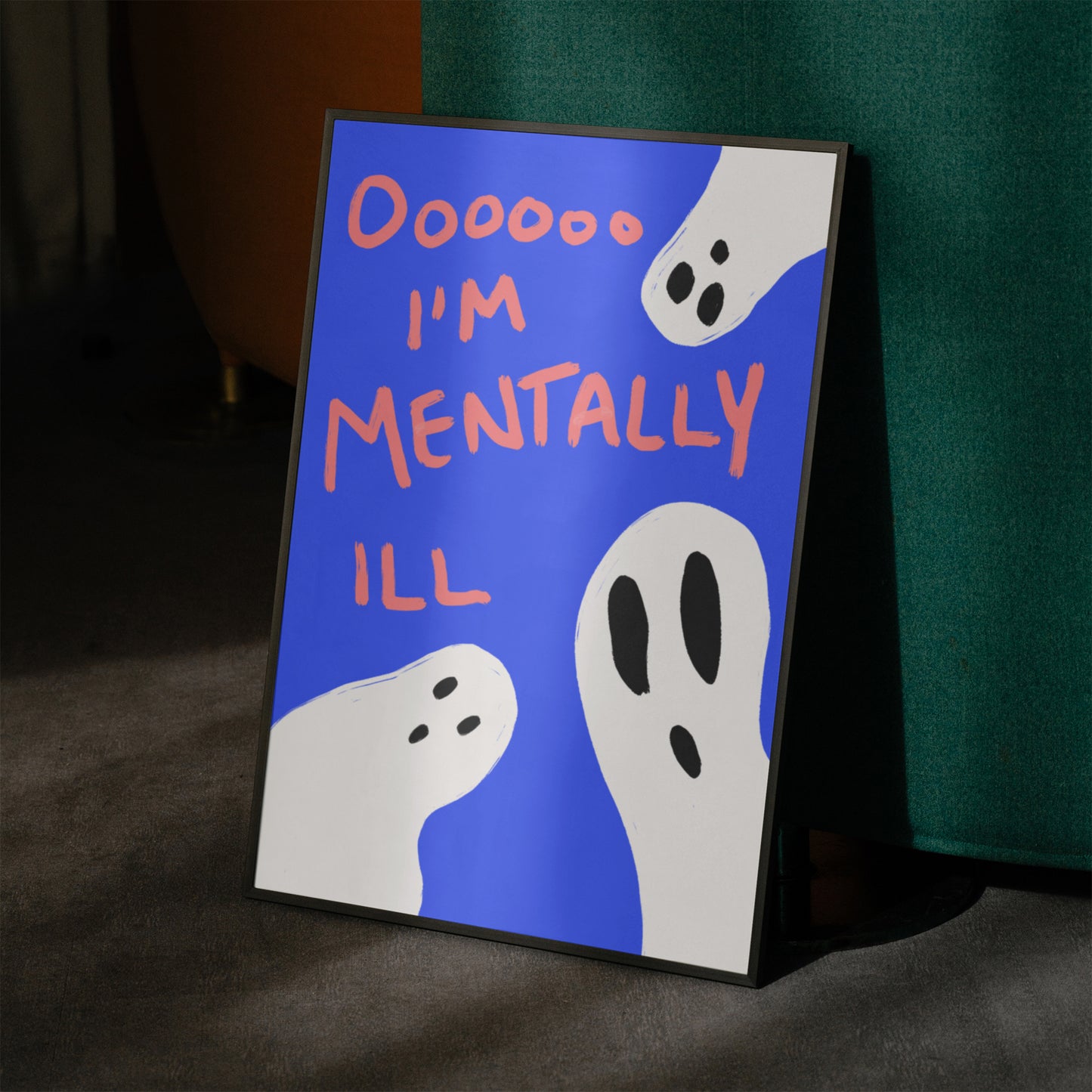 OOOOOO I'M MENTALLY ILL ART PRINT