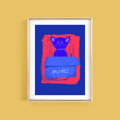 MINE! ART PRINT