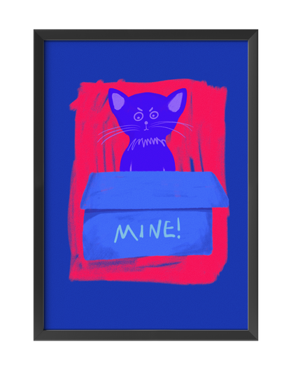 MINE! ART PRINT