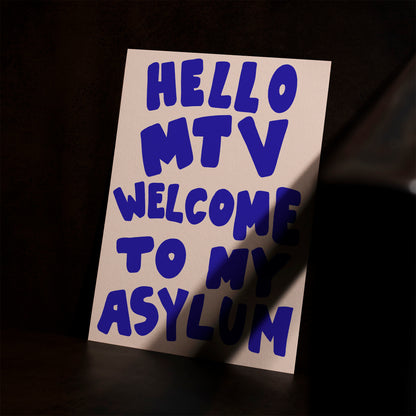 HELLO MTV WELCOME TO MY ASYLUM ART PRINT