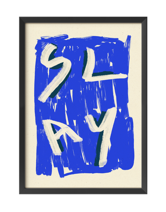 SLAY 03 ART PRINT