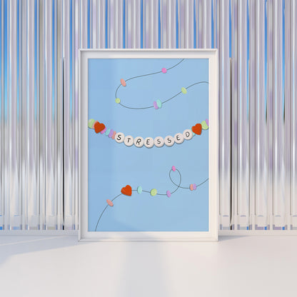 STRESSED FRIENDSHIP BRACELET ART PRINT