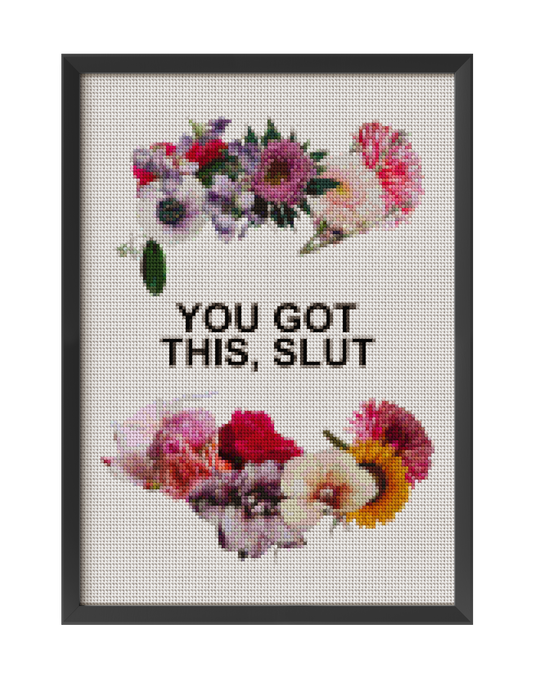 YOU GOT THIS, SLUT KNIT INSPIRED ART PRINT